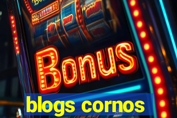 blogs cornos